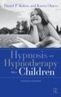 Hypnosis and Hypnotherapy With Children - Book