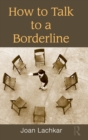 How to Talk to a Borderline - Book