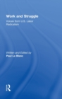 Work and Struggle : Voices from U.S. Labor Radicalism - Book