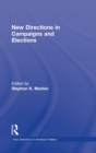 New Directions in Campaigns and Elections - Book