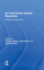 Art and Social Justice Education : Culture as Commons - Book