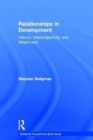 Relationships in Development : Infancy, Intersubjectivity, and Attachment - Book
