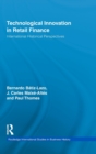 Technological Innovation in Retail Finance : International Historical Perspectives - Book