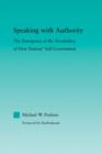 Speaking with Authority : The Emergence of the Vocabulary of First Nations' Self-Government - Book