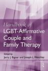 Handbook of LGBT-Affirmative Couple and Family Therapy - Book