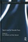 Sport and Its Female Fans - Book