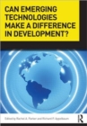 Can Emerging Technologies Make a Difference in Development? - Book