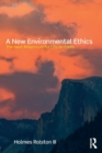 A New Environmental Ethics : The Next Millennium for Life on Earth - Book