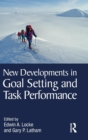 New Developments in Goal Setting and Task Performance - Book