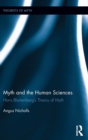 Myth and the Human Sciences : Hans Blumenberg's Theory of Myth - Book