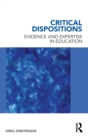 Critical Dispositions : Evidence and Expertise in Education - Book