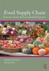 Food Supply Chain Management : Economic, Social and Environmental Perspectives - Book
