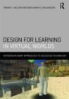 Design for Learning in Virtual Worlds - Book