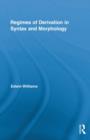 Regimes of Derivation in Syntax and Morphology - Book