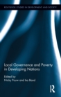 Local Governance and Poverty in Developing Nations - Book