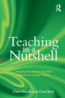 Teaching in a Nutshell : Navigating Your Teacher Education Program as a Student Teacher - Book