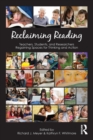 Reclaiming Reading : Teachers, Students, and Researchers Regaining Spaces for Thinking and Action - Book