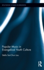 Popular Music in Evangelical Youth Culture - Book