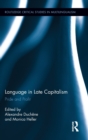 Language in Late Capitalism : Pride and Profit - Book