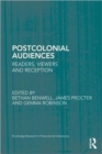 Postcolonial Audiences : Readers, Viewers and Reception - Book