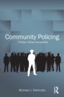 Community Policing : A Police-Citizen Partnership - Book