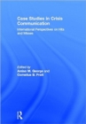 Case Studies in Crisis Communication : International Perspectives on Hits and Misses - Book