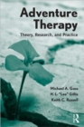 Adventure Therapy : Theory, Research, and Practice - Book