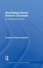Elucidating Social Science Concepts : An Interpretivist Guide - Book