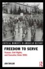 Freedom to Serve : Truman, Civil Rights, and Executive Order 9981 - Book