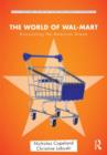 The World of Wal-Mart : Discounting the American Dream - Book
