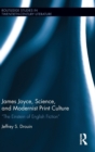 James Joyce, Science, and Modernist Print Culture : “The Einstein of English Fiction” - Book