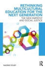 Rethinking Multicultural Education for the Next Generation - Book