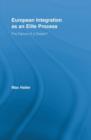 European Integration as an Elite Process : The Failure of a Dream? - Book