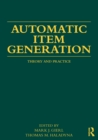 Automatic Item Generation : Theory and Practice - Book