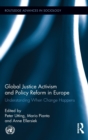 Global Justice Activism and Policy Reform in Europe : Understanding When Change Happens - Book