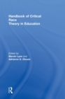 Handbook of Critical Race Theory in Education - Book