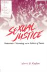 Sexual Justice : Democratic Citizenship and the Politics of Desire - Book