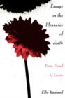Essays on the Pleasures of Death : From Freud to Lacan - Book