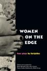 Women on the Edge : Four Plays by Euripides - Book