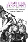Chain Her by One Foot : The Subjugation of Native Women in Seventeenth-Century New France - Book