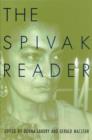 The Spivak Reader : Selected Works of Gayati Chakravorty Spivak - Book