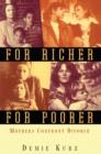 For Richer, For Poorer : Mothers Confront Divorce - Book
