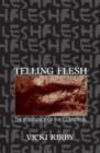 Telling Flesh : The Substance of the Corporeal - Book