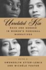 Unrelated Kin : Race and Gender in Women's Personal Narratives - Book