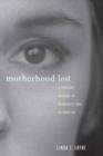Motherhood Lost : A Feminist Account of Pregnancy Loss in America - Book