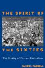 The Spirit of the Sixties : The Making of Postwar Radicalism - Book