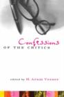 Confessions of the Critics : North American Critics' Autobiographical Moves - Book