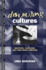 Dislocating Cultures : Identities, Traditions, and Third World Feminism - Book