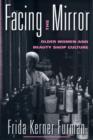 Facing the Mirror : Older Women and Beauty Shop Culture - Book