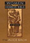 Women in the Hebrew Bible : A Reader - Book